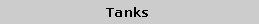 Text Box: Tanks